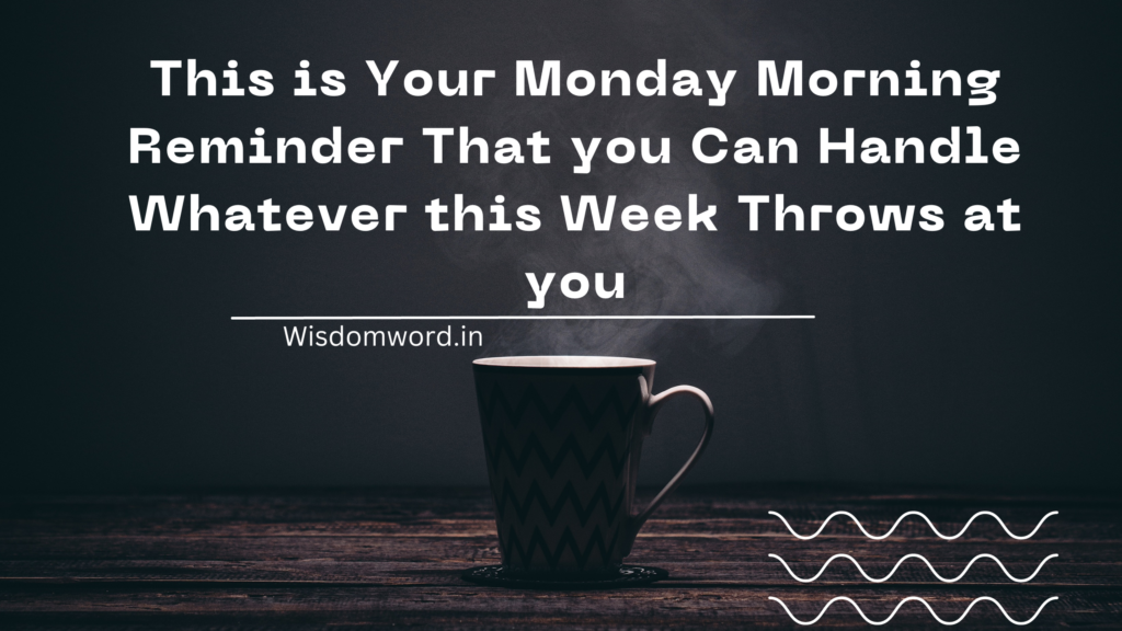 Best Monday Motivation Quotes