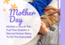 A mother's love is the fuel that enables a normal human being to do the impossible.