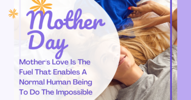A mother's love is the fuel that enables a normal human being to do the impossible.