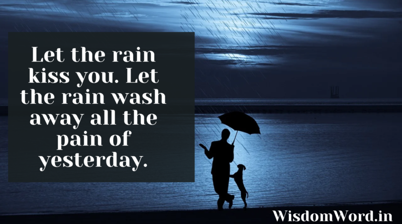 50 Amazing Motivational Sad And Romantic Love Rain Quotes To Enjoy 